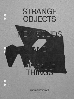 cover image of Strange Objects, New Solids and Massive Things